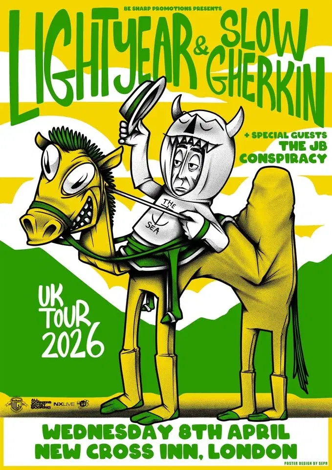 Lightyear + Slow Gherkin w/ The JB Conspiracy | London