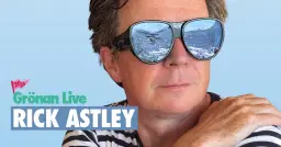 RICK ASTLEY | GRÖNAN LIVE 2026