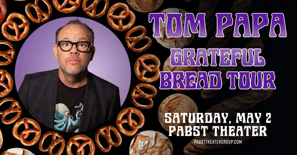 Tom Papa: Grateful Bread Tour at the Pabst Theater