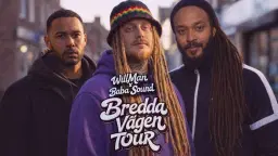 WILLMAN+ BABA SOUND - BREDDA VÄGEN TOUR