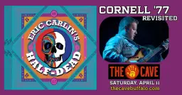 Cornell '77 Revisited, Night 1 - The Cave (Buffalo)