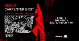 HEALTH x CARPENTER BRUT