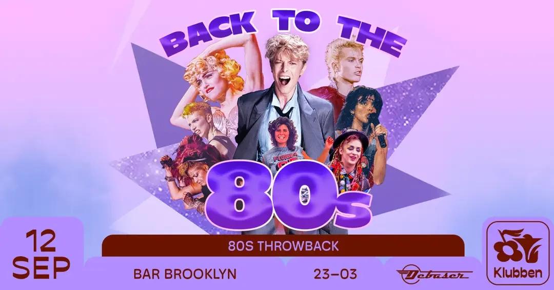 đ Back to the 80s | Debaser Klubben