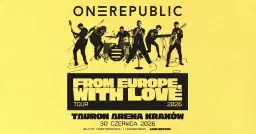 OneRepublic - From Europe With Love 2026 - Official Event, 30.06.2026, TAURON Arena Kraków