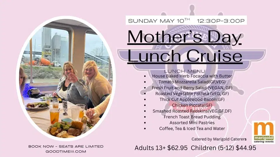 GOODTIME III MOTHER'S DAY LUNCH CRUISE