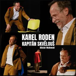 Karel Roden: Kapitán Skvělouš | 17. 5. | Moravské Budějovice