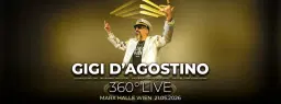 GIGI D'AGOSTINO - 360-Grad-Show • Marx Halle Wien