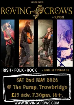 The Pump Present... THE ROVING CROWS w/ Burn The Midnight Oil