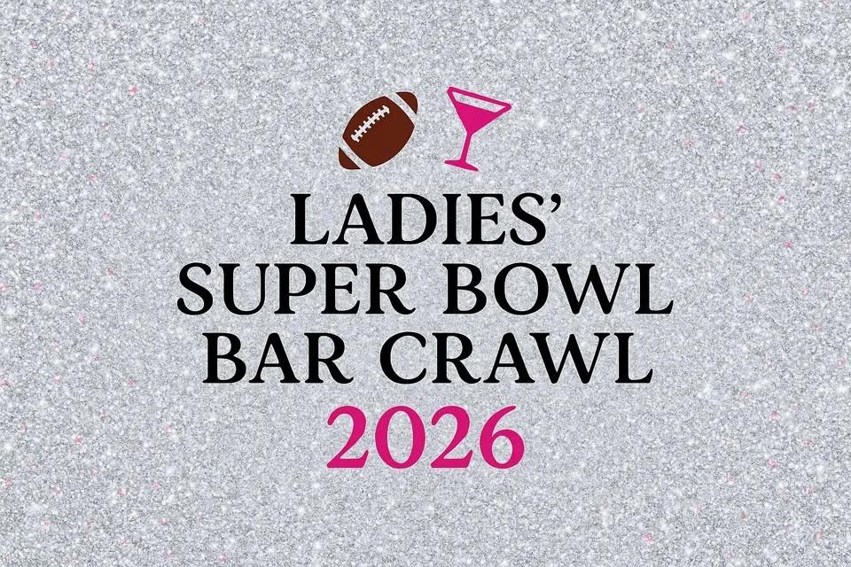 Ladies’ Super Bowl Bar Crawl 🏈🍸