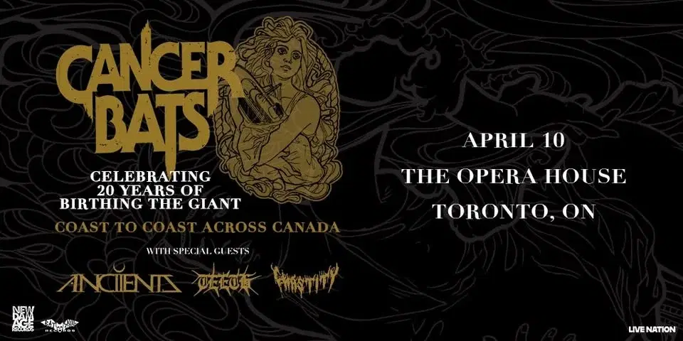 CANCER BATS - CELEBRATING 20 YEARS OF BIRTHING THE GIANT