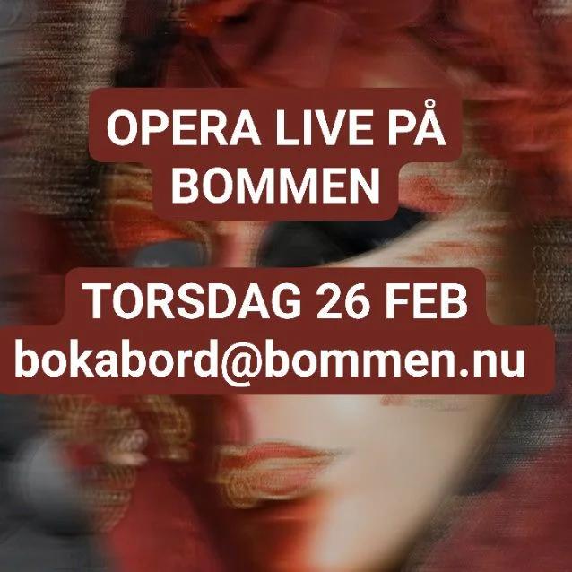 Operakväll på Bommen