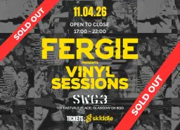 Fergie presents Vinyl Sessions - Glasgow