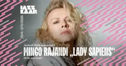 Jazzkaar 2026 avakontsert: Mingo Rajandi „Lady Sapiens” | JAZZKAAR 2026