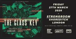 OSP Presents: The Glass Key (Album Launch) + A'Bear