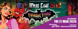 Paradise Found - A Dedication to Meat Loaf
