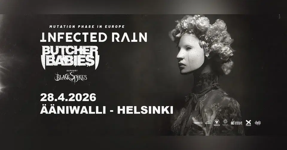 TuskaLive: Infected Rain + Butcher Babies, Support: Black Spike, 28.4.2026, Ääniwalli, Helsinki