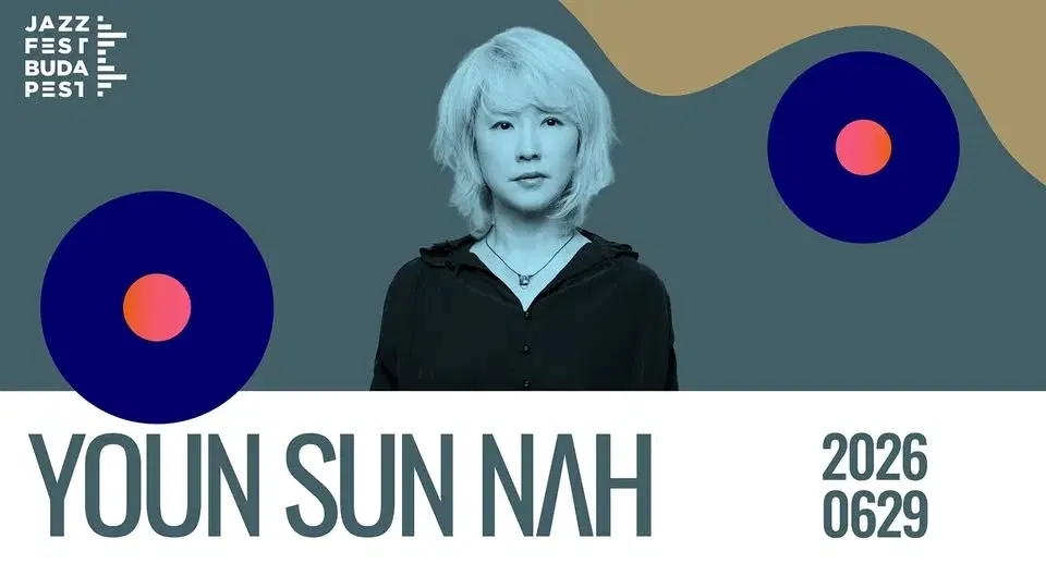 YOUN SUN NAH FEAT. BOJAN Z | JAZZFEST BUDAPEST 2026