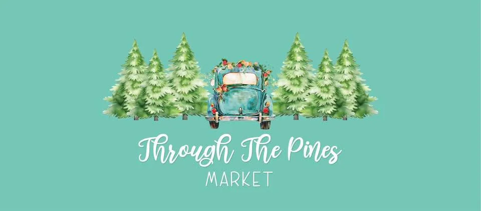 Through The Pines Market - SPRING 2026