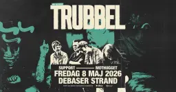 Trubbel | Mothugget | Debaser Strand