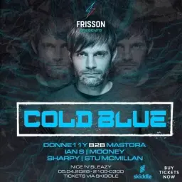 Frisson Events pres. Cold Blue