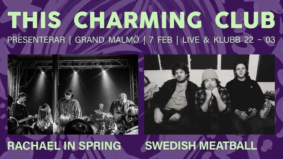 This Charming Club pres. Rachael in Spring + Swedish Meatball live på Grand