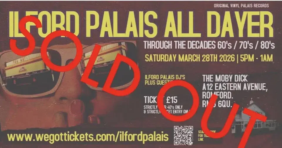ILFORD PALAIS ALL DAYER OVER 40's