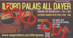 ILFORD PALAIS ALL DAYER OVER 40's