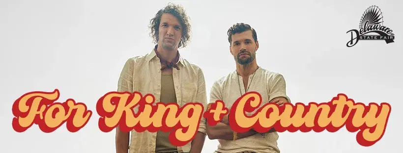 for KING + COUNTRY at the Delaware State Fair