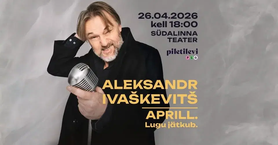 Aleksandr Ivaškevitš. Kontsert "Aprill. Lugu jätkub"