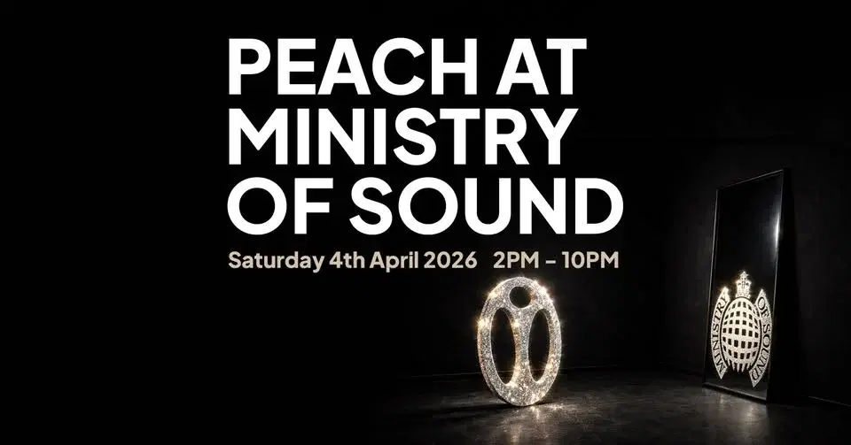 Peach @ Ministry of Sound
