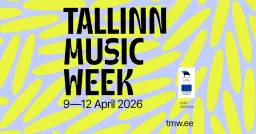 Tallinn Music Week 2026