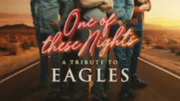 "ONE OF THESE NIGHTS" Eagles-tribute