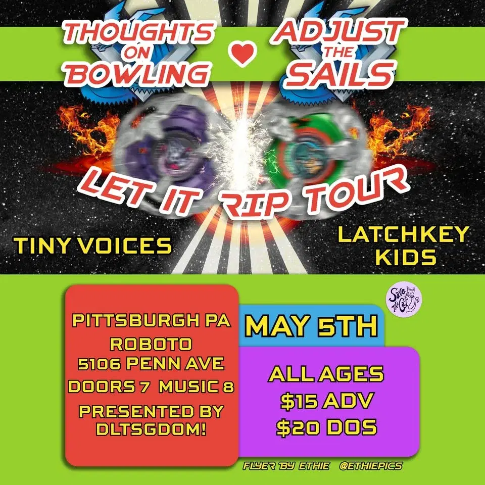 Adjust the Sails w/ Thoughts on Bowling + Tiny Voices + Latchkey Kids at Roboto