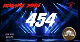 454 Live at Tap Yard