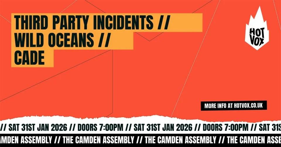 Third Party Incidents // Wild Oceans // Cade