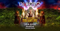 DJ BoBo - THE GREAT ADVENTURE TOUR- Tauron Arena Kraków