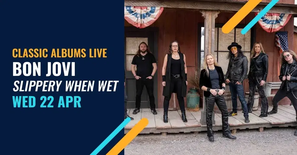 Classic Albums Live: Bon Jovi - Slippery When Wet — downtown St. Catharines