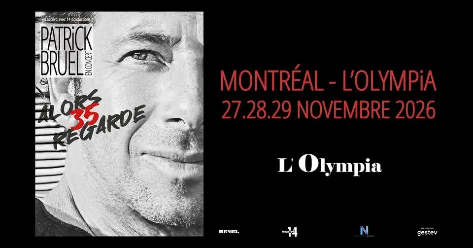 PATRICK BRUEL - Alors Regarde 35 | Montréal