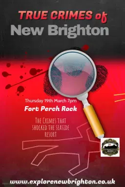 True Crimes that Shocked the Seaside Resort Evening at Fort Perch Rock