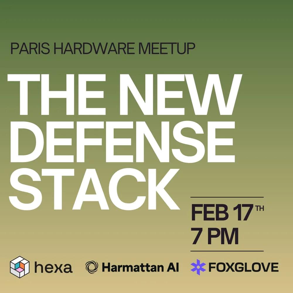 2nd Paris Hardware Meetup | The New Defense Stack