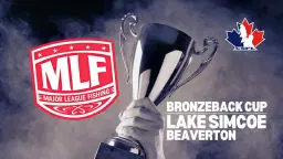 MLF CANADA: Bronzeback Cup