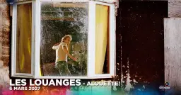 Les Louanges : Alouette! | Théâtre Granada | Sherbrooke
