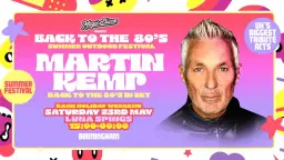 Back To The 80's Outdoor Summer Tribute Festival x Martin Kemp - Birmingham