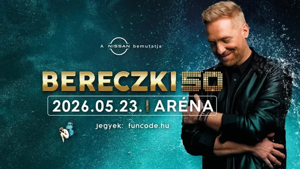 Bereczki 50 Nagykoncert - 2026.05.23 // Aréna