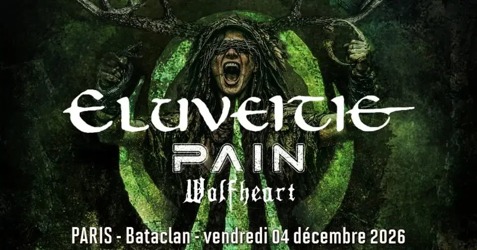 Eluveitie, Pain, Wolfheart // Paris