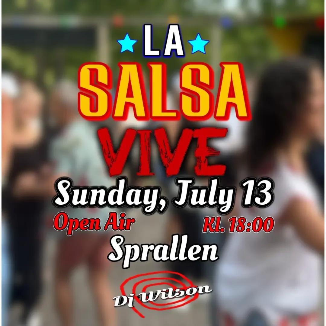 💃 La Salsa Vive – Open Air Salsa Party med DJ Wilson! 🕺