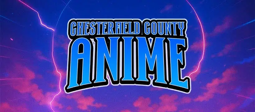 Chesterfield County Anime