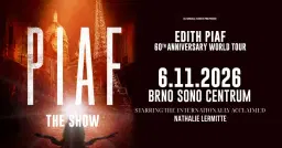 Piaf! The Show /FR/ - Brno