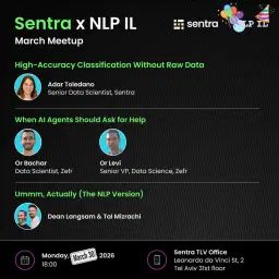 NLP IL x Sentra - March 2026 Meetup (Celebrating 6 years!)