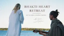 Bhakti Heart Retreat with Simon & Martina